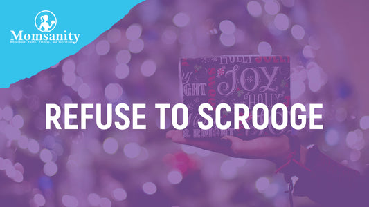 Refuse to Scrooge