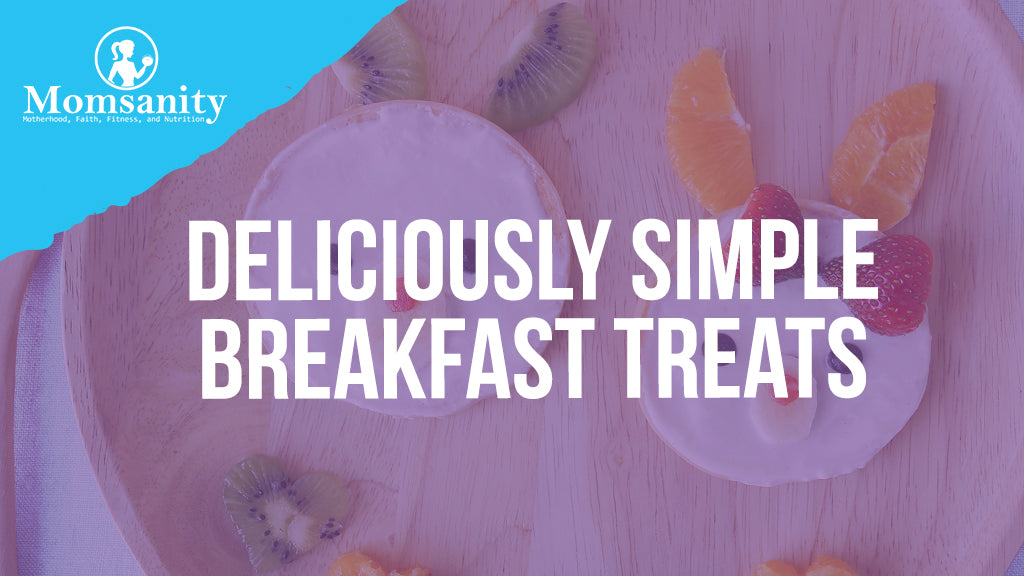 Deliciously Simple Breakfast Treats