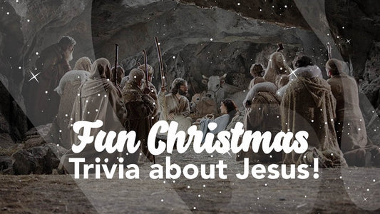 Fun Christmas Trivia about Jesus!