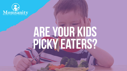 Are Your Kids Picky Eaters?
