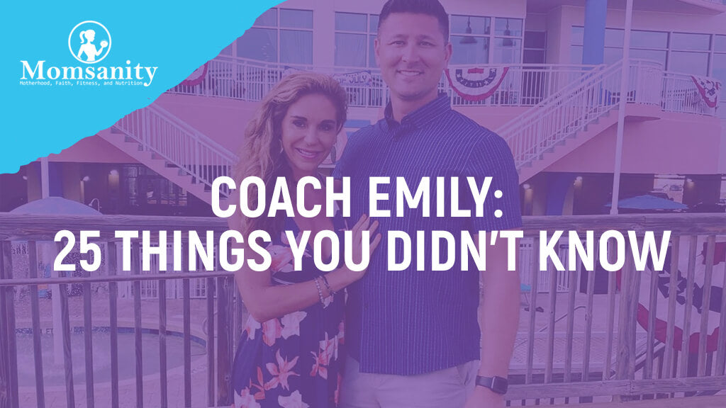 Meet Coach Emily: 25 Things You May Not Know