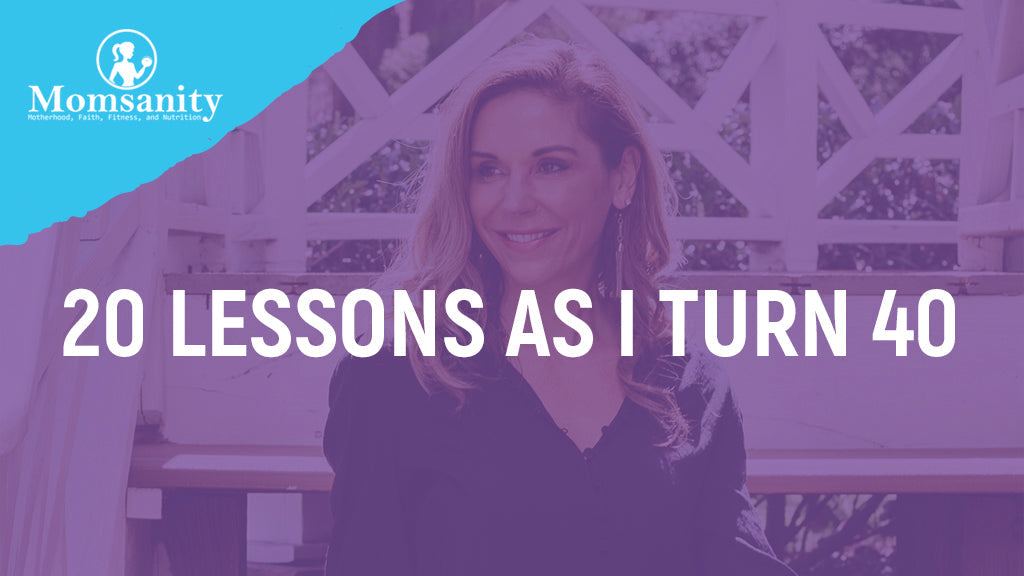20 Lessons As I Turn 40