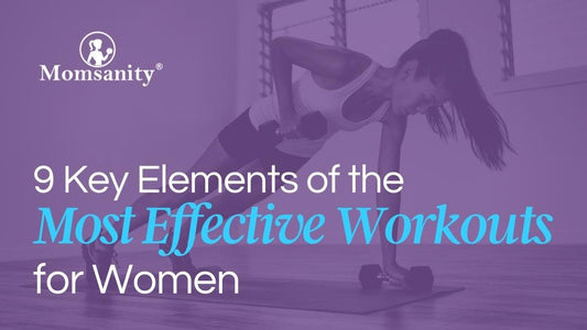 9 Key Elements of the Most Effective Workout Plans for Women
